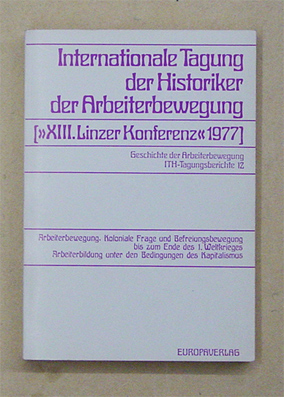 Arbeiterbewegung, Koloniale Frage und Befreiungsbewegung bis zum Ende des 1. Weltkrieges