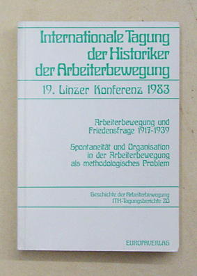 Arbeiterbewegung und Friedensfrage 1917 - 1939