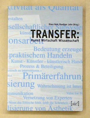 Transfer: Kunst, Wirtschaft, Wissenschaft