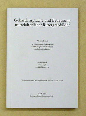Gebärdensprache und Bedeutung mittelalterlicher Rittergrabbilder