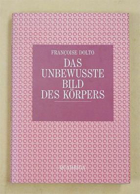 Das unbewusste Bild des Körpers
