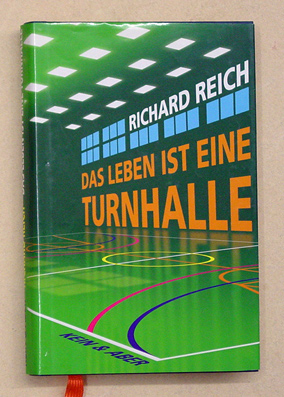 Das Leben ist eine Turnhalle