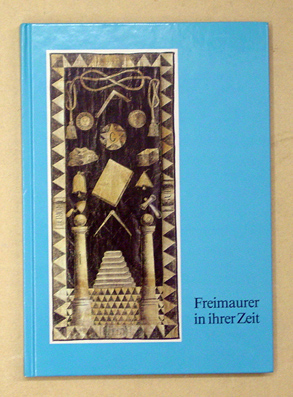 Freimaurer in ihrer Zeit