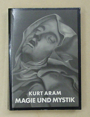 Magie und Mystik in Vergangenheit und Gegenwart