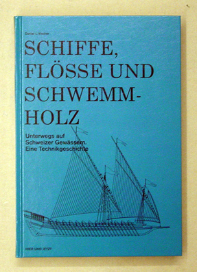 Schiffe, Flösse und Schwemmholz