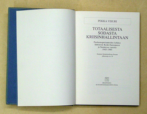 Totaalisesta sodasta kriisinhallintaan