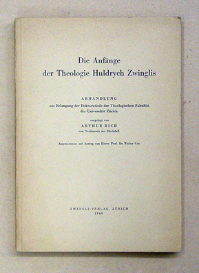 Die Anfänge der Theologie Huldrych Zwinglis