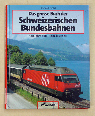 Das grosse Buch der Schweizerischen Bundesbahnen