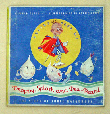 Droppy, Splashy and Dew-Pearl