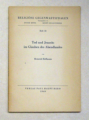 Tod und Jenseits im Glauben des Abendlandes
