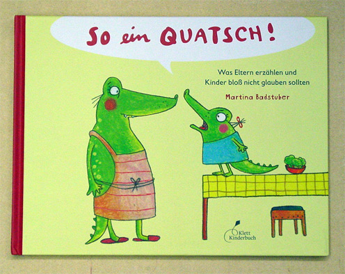 So ein Quatsch!