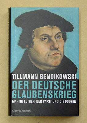 Der deutsche Glaubenskrieg