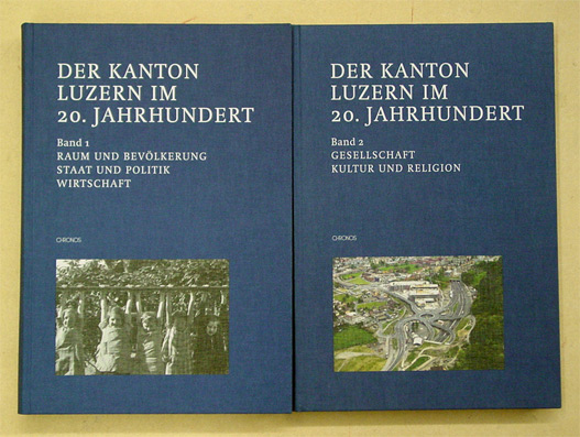 Der Kanton Luzern im 20. Jahrhundert