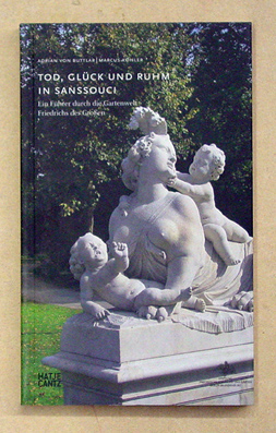 Tod, Glück und Ruhm in Sanssouci