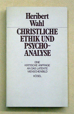 Christliche Ethik und Psychoanalyse