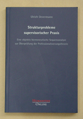 Strukturprobleme supervisorischer Praxis