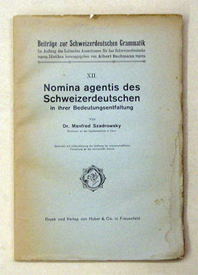 Nomina agentis des Schweizerdeutschen in ihrer Bedeutungsentfaltung