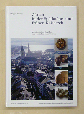 Zürich in der Spätlatène- und frühen Kaiserzeit