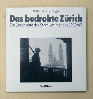 Das bedrohte Zürich