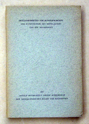 Arnold Houbraken’s grosse Schouburgh der niederländischen Maler und Malerinnen