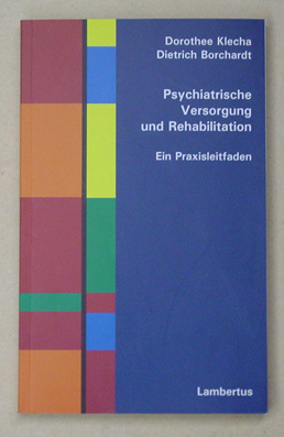 Psychiatrische Versorgung und Rehabilitation