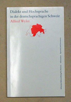 Dialekt und Hochsprache in der deutschsprachigen Schweiz
