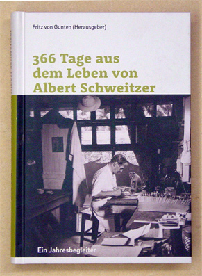366 Tage aus dem Leben von Albert Schweitzer