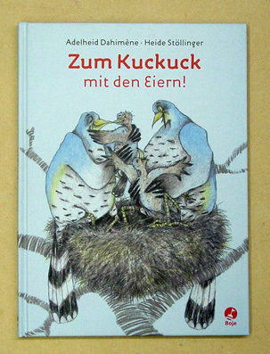 Zum Kuckuck mit den Eiern!