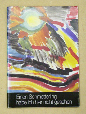 Einen Schmetterling habe ich hier nicht gesehen