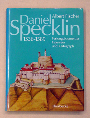 Daniel Specklin aus Strassburg (1536 - 1589)