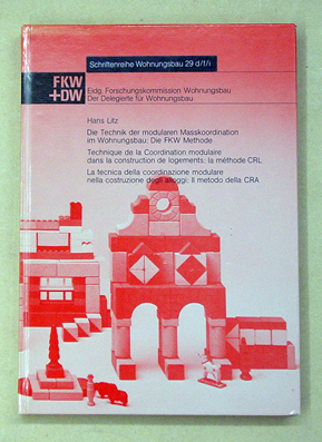 Die Technik der modularen Masskoordination im Wohnungsbau: Die FKW Methode. Handbuch und Wegleitung für die Einführung in die Praxis. Norm-Mass Empfehlungen, Stand 1975