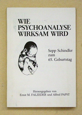Wie Psychoanalyse wirksam wird