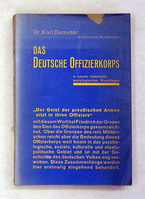 Das Deutsche Offizierkorps in seinen historisch-soziologischen Grundlagen