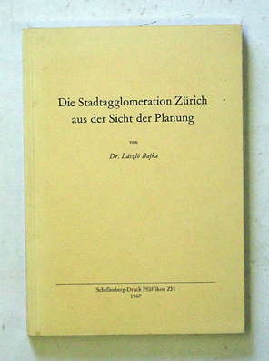 Die Stadtagglomeration Zürich aus der Sicht der Planung