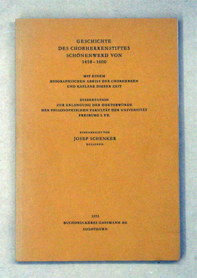 Geschichte des Chorherrenstiftes Schönenwerd von 1458 - 1600