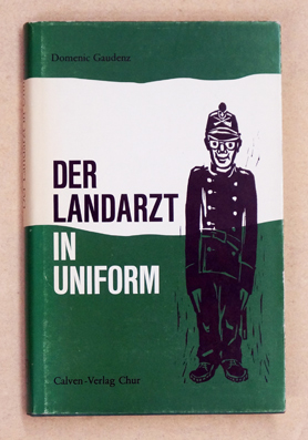 Der Landarzt in Uniform