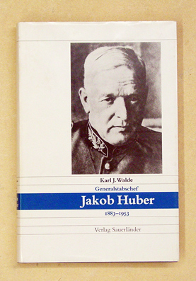 Generalstabschef Jakob Huber 1883 - 1953