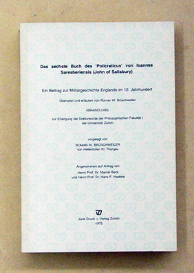 Das sechste Buch des «Policraticus» von Ioannes Saresberiensis (John of Salisbury)