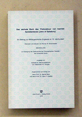 Das sechste Buch des «Policraticus» von Ioannes Saresberiensis (John of Salisbury)
