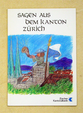 Sagen aus dem Kanton Zürich
