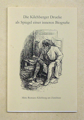 Die Kilchberger Drucke als Spiegel einer inneren Biografie