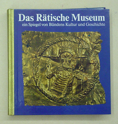 Das Rätische Museum, ein Spiegel von Bündens Kultur und Geschichte