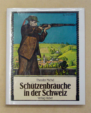 Schützenbräuche in der Schweiz