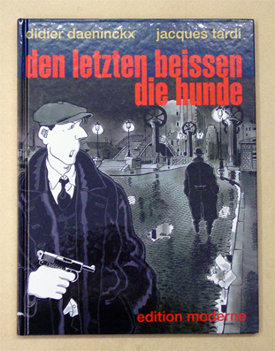 Den Letzten beissen die Hunde