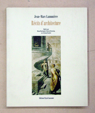 Jean-Marc Lamunière - Récits d’architecture