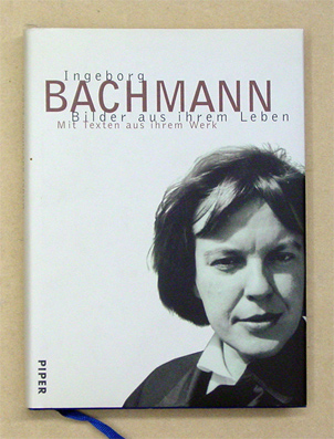 Ingeborg Bachmann - Bilder aus ihrem Leben
