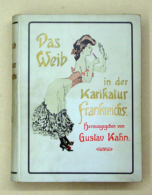 Das Weib in der Karikatur Frankreichs