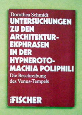 Untersuchungen zu den Architekturekphrasen in der Hypnerotomachia Poliphili