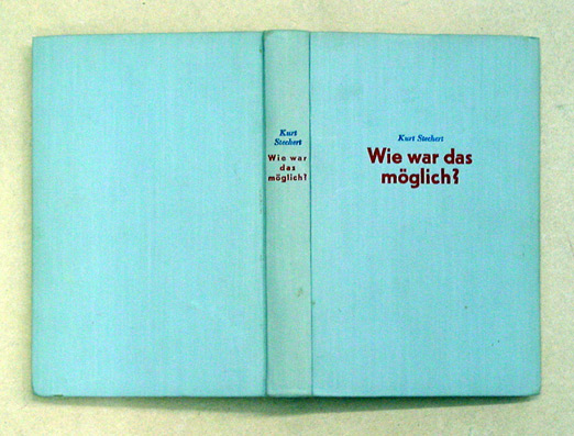 Wie war das möglich?