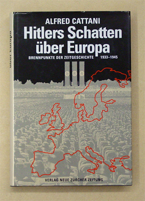 Hitlers Schatten über Europa